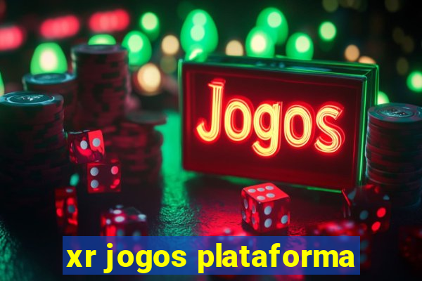 xr jogos plataforma